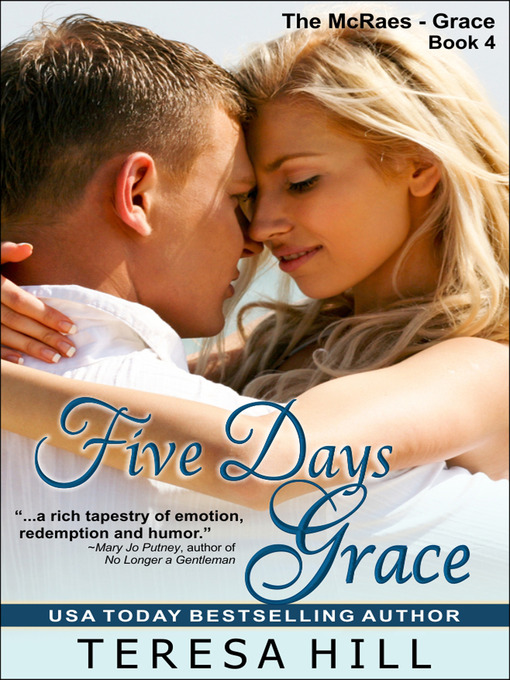 Title details for Five Days Grace by Teresa Hill - Available